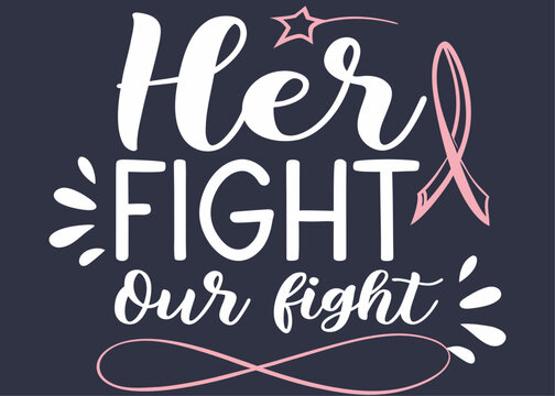 Breast Cancer Awareness Graphic Her Fight Our Fight with Pink Ribbon and Star graphic featuring