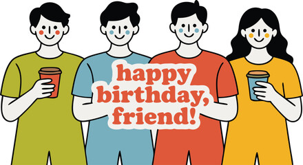 Happy Birthday Friend! Cartoon Illustration Featuring Diverse Group with Drinks in Hand on White Background
