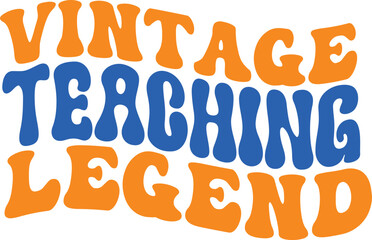 Teacher’s Day Retro SVG Typography Design – Vintage, Groovy, 70s Style PNG Cut File