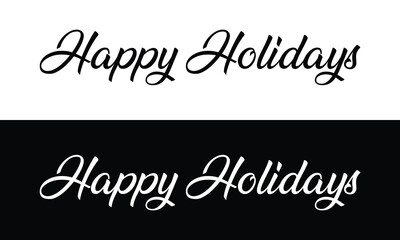 Happy holidays calligraphy phrase. Modern graphic vector greeting card. Christmas and New Year ink text illustration isolated on white. Hand lettering inscription to winter holiday design . EPS 10 .