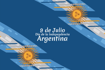 Translate: July 9, Independence day of Argentina vector illustration. Suitable for greeting card, poster and banner
