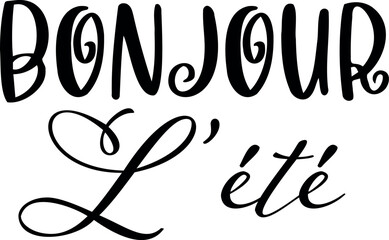 Bonjour L'été. Summer vector lettering. French text: Hello Summer. © SvgOcean