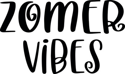 Zomer Vibes. Summer vector lettering. Dutch text: Summer Vibes.