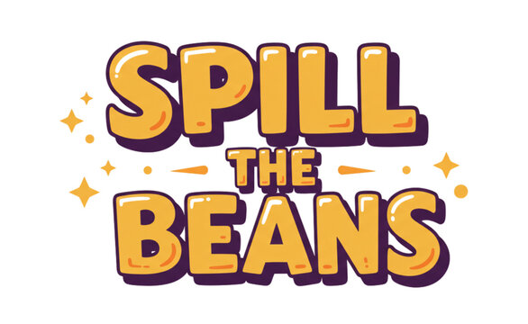 Captivating artwork displaying 'Spill the Beans' in a playful, vibrant typography, perfect for a fun, modern graphic design project.
