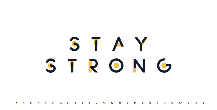 Stay Strong motivational banner, modern geometric logo font, minimalist creative abstract colour alphabet for quote, lettering typography, posters headline, card titles, branding, decor, social media