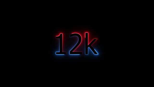 Glowing neon line 12k Ultra HD icon isolated,congratulations for 12 k. neon 12k Follower neon Text Animation.12k Glowing neon line ,concept animation. Neon Light 12K Letter Icon Animation.