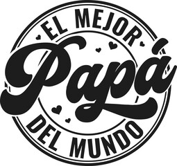 El Mejor Papa del Mundo SVG, Dia del Padre SVG