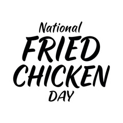 National Fried Chicken Day Bold Typography Design for Food Holiday Celebration