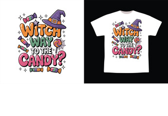 Witch Way to the Candy Funny Halloween Typography T-Shirt Design with Sweets and Spider Web