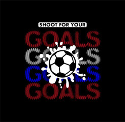 Shoot For Your Goals design sport vector illustration