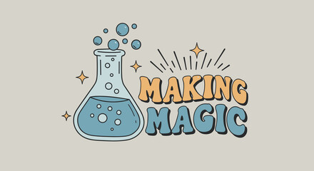 MAKING MAGIC. Retro science illustration with a cartoon flask. Vintage chemistry concept with a bubbling potion and sparkles.