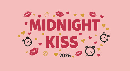 Fototapeta premium Midnight Kiss 2026. New Year's Eve celebration greeting card with romantic hearts, lips, and clocks. Vector banner for a holiday party.