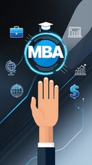 Illustration of raised hand reaching toward MBA digital icon surrounded by business, finance, and global economy symbols, representing higher education and professional growth


