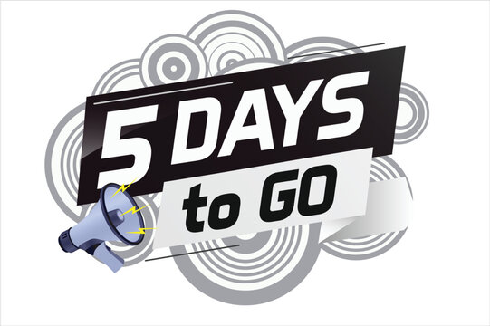 5 days to go word concept vector illustration with loudspeaker and 3d style for use landing page, template, ui, web, mobile app, poster, banner, flyer, background, gift card, coupon
