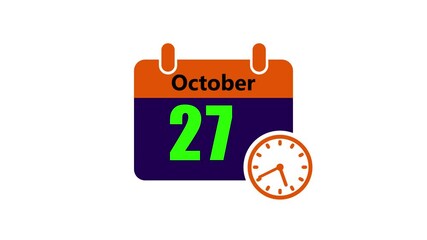 27 october month calendar with time symbol. Simple calendar icon animation and date change of time month.