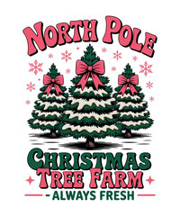 Nort pole Christmas tree farm always fresh