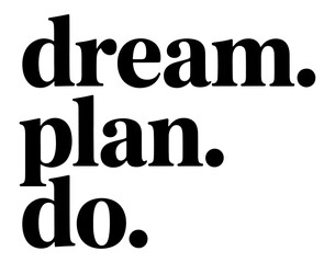 Dream plan do minimalist motivational quote in simple typography