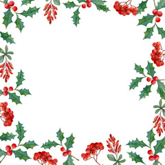 Christmas frame with berries and holly branches. Illustration watercolor on a white background