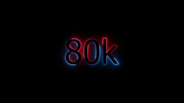 Glowing neon line 80k Ultra HD icon isolated,congratulation for 80k. neon 80k Follower neon Text Animation.80k Glowing neon line ,concept animation. Neon Light 80K Letter Icon Animation.