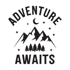 Adventure Awaits T Shirt Design. Mountain, Trees, Moon, and Stars Nature Scene for Hiking, Camping, Outdoor Lifestyle, Vintage Minimal Travel Graphic Tee
