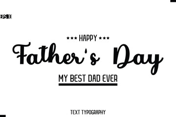 Happy Father's Day Stylish Modern Text  Typescrpt
