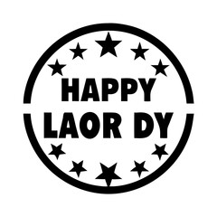 Bold Black Happy Labor Day Stamp Graphic Design Element Festive Celebration