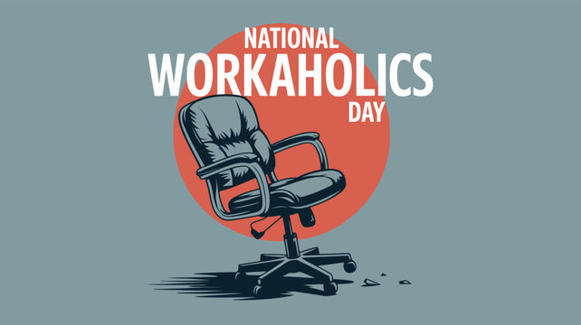 National Workaholics Day Office Chair Illustration