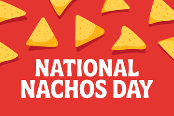 Celebrate National Nachos Day A Delicious Promotional Graphic Design