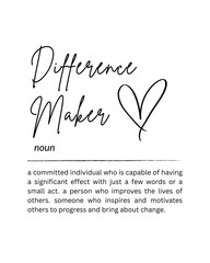 Difference Maker Defination - Printable Wall Art, Teachers Gift, Thank You Gift, Mentor Gift, Coach Gift, Resilience Quote Digital Download