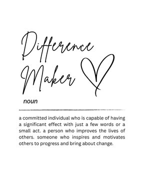 Difference Maker Defination - Printable Wall Art, Teachers Gift, Thank You Gift, Mentor Gift, Coach Gift, Resilience Quote Digital Download