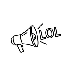 A line drawing of a megaphone with the letters lol coming out of it on a white background design
