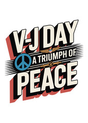 Vj Day Quote Typography T-Shirt Design