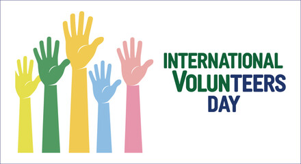 Obraz premium International Volunteers Day Celebration With Colorful Raised Hands Symbolic Vector Design