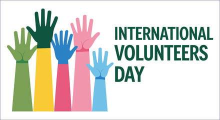 Fototapeta premium International Volunteers Day Design With Raised Hands Of Different Colors Background