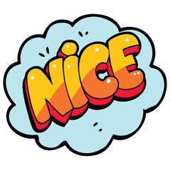 Comic Book Style "Nice" Word Art; Bright, Fun, Positive Graphic Design Element