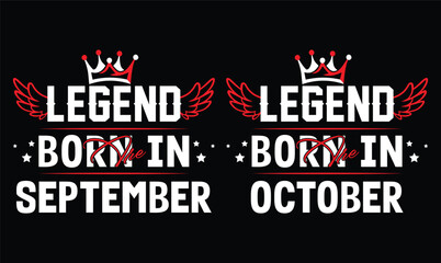 Legend are born in September & October t shirt design