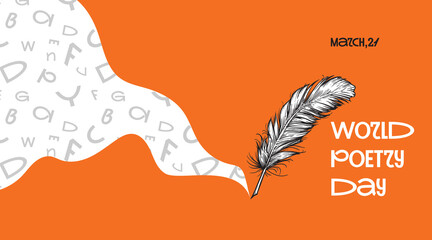 World Poetry Day design template banners. March 21. Poetry day celebration banner in bright orange color, sketch quill pen, ink and letters. 