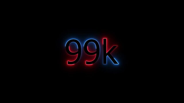 Glowing neon line 99k Ultra HD icon isolated,congratulation for 99k. neon 99k Follower neon Text Animation.99k Glowing neon line ,concept animation. Neon Light 99K Letter Icon Animation.