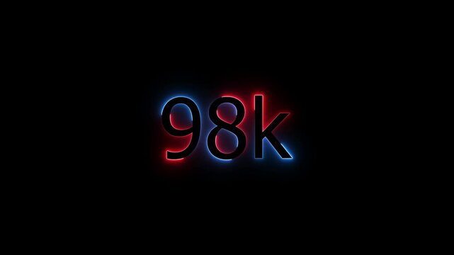 Glowing neon line 98k Ultra HD icon isolated,congratulation for 98k. neon 98k Follower neon Text Animation.98k Glowing neon line ,concept animation. Neon Light 98K Letter Icon Animation.