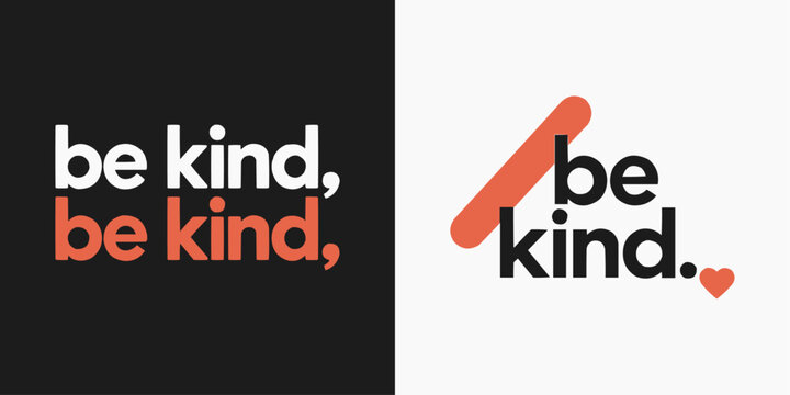Modern Be Kind Typography Design with Minimalist Style and Heart Icon on Light and Dark Backgrounds – Positive Message Graphic for Apparel and Prints
