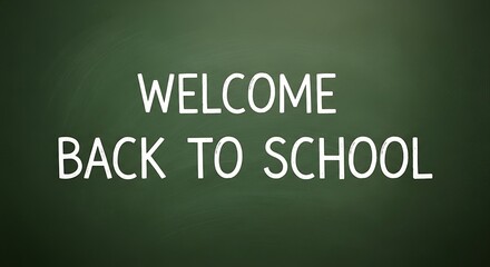 Fototapeta premium Welcome back to school message on green background