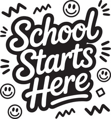 A simple typography of 'School Starts Here'.