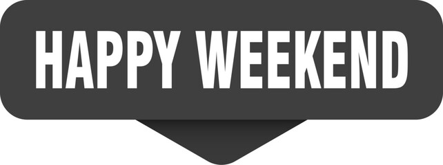 happy weekend sticker. happy weekend sign on transparent background