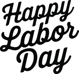 A simple typography of Happy Labor Day.