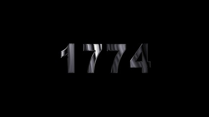  1774 years , 1774 title metal text , 1774 welcome. many old years are going to light over taxes .Old text ,applicable for new year promotions, celebrations ,metal animation text on transparent black.