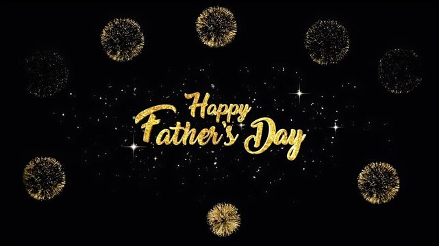 Happy Father's Day Sparkling Fireworks Celebration Animation