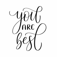 Elegant You Are Best Calligraphy Design for Greeting Cards and Invitations