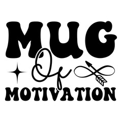 Motivational SVG T shirt Design