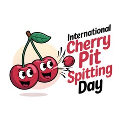 Cute, cartoon cherries with expressive faces are depicted celebrating International Cherry Pit Spitting Day.