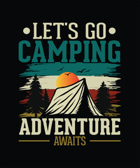 Camping T-shirt Design Let's Go Camping Adventure Awaits